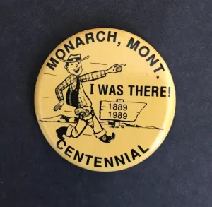 Monarch, Montana Centennial Button (1989)